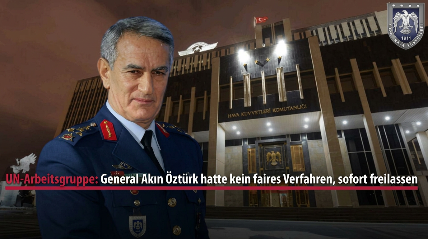 Die Vereinten Nationen forderten die sofortige Freilassung von General Akın Öztürk